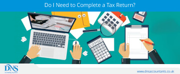Filing Income Tax Return - Do I Need to Complete a Tax Return? 
