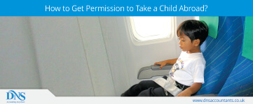 How to Get Permission to Take a Child Abroad?