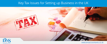 Key Tax Issues for Setting up Business in the UK
