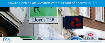 How to Open a Bank Account Without Proof of Address in UK?