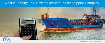 What is Tonnage Tax? How to Calculate Tax for Shipping Company?