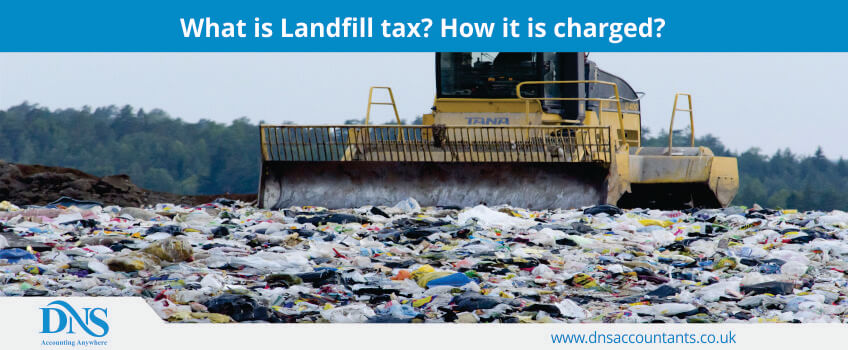 what-are-the-landfill-tax-rates-for-2018-dns-accountants