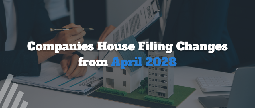 Companies House Filing Changes from April 2028