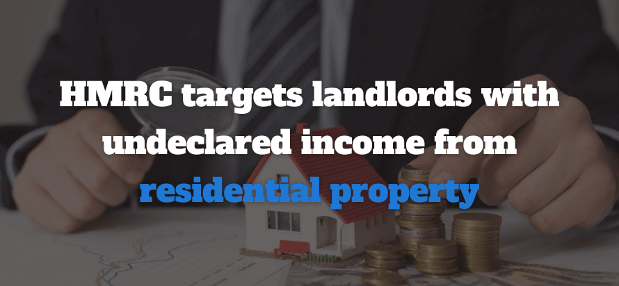 HMRC targets landlords with undeclared income from residential property