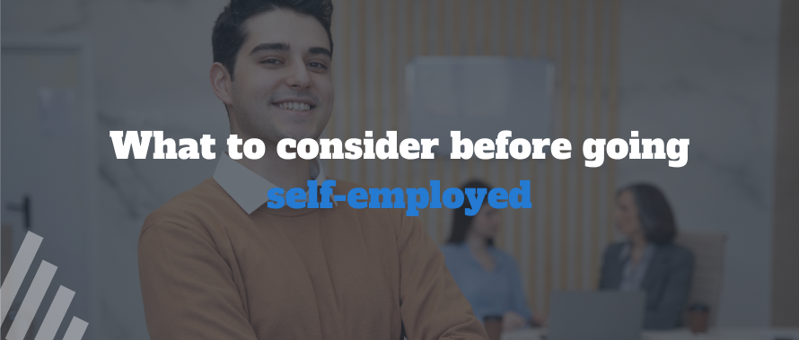 What to consider before going self-employed