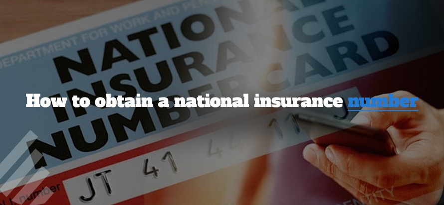 How To Obtain A National Insurance Number