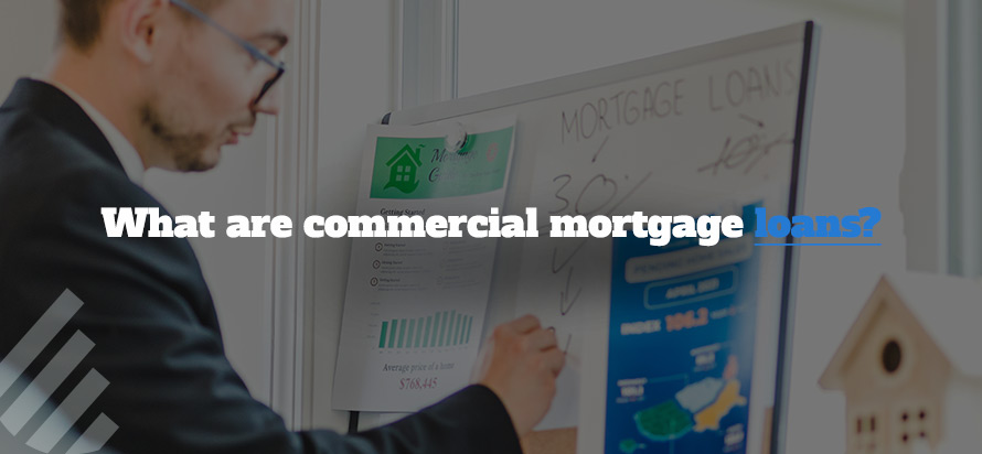 What are commercial mortgage loans?