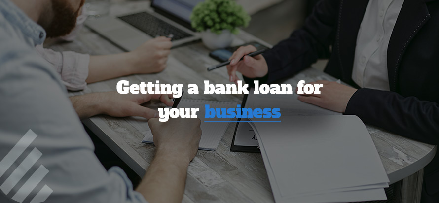 Getting a bank loan for your business