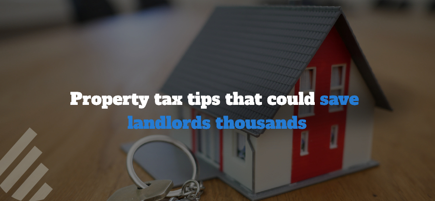 Property tax tips that could save landlords thousands